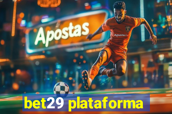 bet29 plataforma